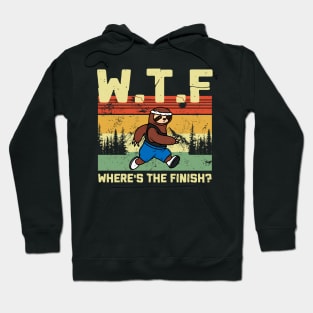 WTF Where's The Finish Funny Sloth Hoodie